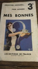 Achard Paul . Mes Bonnes . Les
