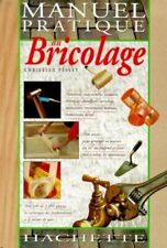 Manuel pratique du bricolage - Christian Pessey - V585464