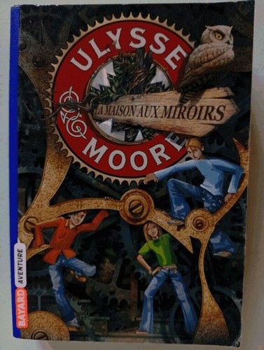 Ulysse moore tome la - ulysse, 03: