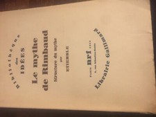 Etiemble "Le Mythe de Rimbaud" Gallimard . avec dédicace à Raymond Schwab