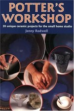 Potter's Workshop: 20 Unique