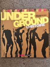 Underground L’histoire
