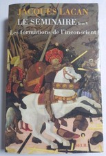 Le Seminaire. Livre 5 : Les Formations de l'inconscient 1957-1958. Jacques Lacan
