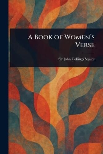John collings squire book of - collings, a