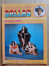 DALLAS - NUMÉRO 9 - LA CALL GIRL - TV ROMAN PHOTO