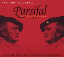 Parsifal Goes la Habana-Wagner de Ben Project Lierhouse | CD | état bon