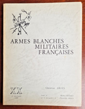 ARIÈS, Armes blanches militaires françaises, 2  (XX), 1971. Broché (b).