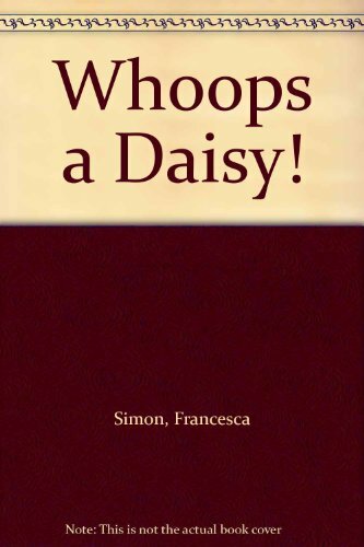 Whoops daisy by francesca - a, daisy!