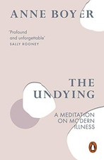 Anne Boyer - Undying   A