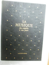 "La Musique des Origines à nos Jours (800 Gravures,6 Hors texte) / Larousse 1946