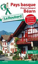 Guide du Routard Pays basque 2016/17: (France, Espagne), Béarn | Collectif | éta