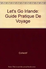 Irlande : Guide pratique de