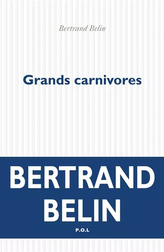 Grands carnivores bertrand - grands, carnivores,