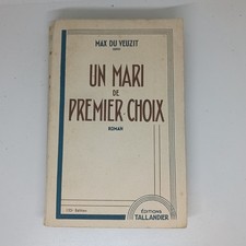 Un mari de premier choix, Max Du Veuzit, Editions Tallandier