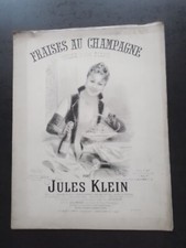 PARTITION   ANCIENNE PIANO - JULES KLEIN - FRAISES AU CHAMPAGNE - VALSE