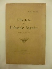 [FELIBRIGE] GRAS (Fèlis). L'Eiretage de l'Ouncle Bagnòu - 1911