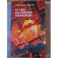 Livre Le vol du pigeon voyageur