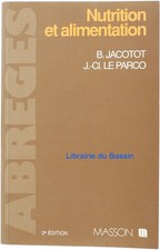 Nutrition et alimentation Bernard Jacotot Jean-Claude Le Parco 1992