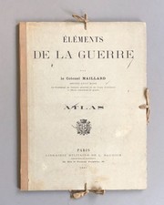 [MILITAIRE] Colonel Maillard. Eléments de la guerre - 1891 [ATLAS]