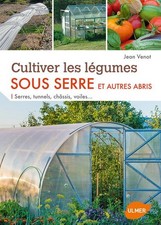 Cultiver les légumes sous