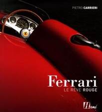 BEAU LIVRE - FERRARI, LE RÊVE