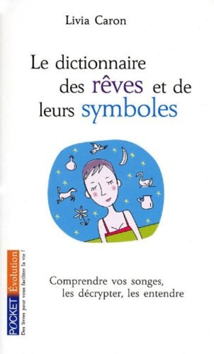 Dictionnaire des rêves et - le,