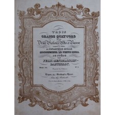 MENDELSSOHN Quatuor op 44 No 1 Violon Alto Violoncelle 1839