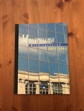 Montpellier Architectures 1977-1992 - Rare Livre Architecture et Urbanisme