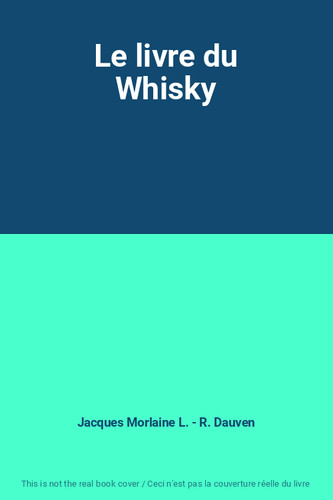 Livre whisky jacques - le,
