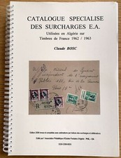 ALGERIE - CATALOGUE SPECIALISE DE COTATION DES SURCHARGES EA - PHIL-EA - BOSC