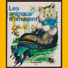 Collection Le Gai Sentier LES ANIMAUX S'AMUSENT G. Galbiati 1975