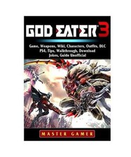God Eater 3 Game, Weapons