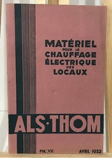 DOCUMENT ANCIEN ALSTHOM MATERIEL POUR LE CHAUFFAGE ÉLECTRIQUE DES LOCAUX 1932