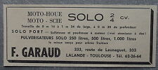 Publicité GARAUD MOTO HOUE MOTO SCIE SOLO   TOULOUSE   advert 1960