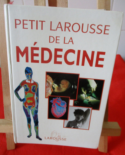 Petit larousse médecine - de, la