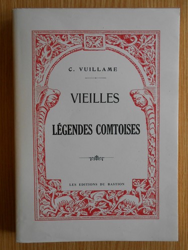 Vieilles légendes comtoises - légendes,