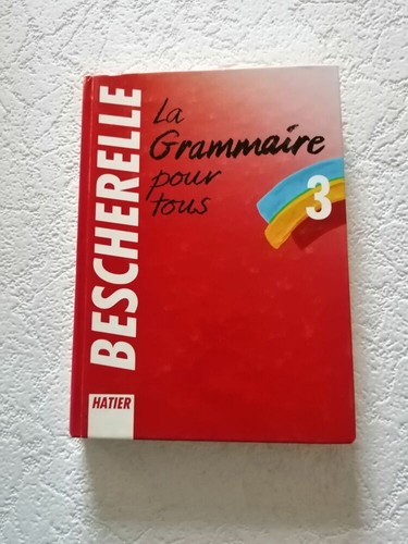 Grammaire pour tous 3 - tous,