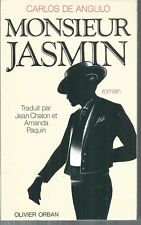 Monsieur jasmin.Carlos De ANGULO.Olivier Orban CVa