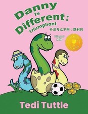 Danny is Different: Triumphant