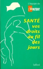 Santé. Vos droits au quotidien - Denise De Van Her - V224776