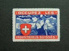 Vignette Suisse propagande Occupez les Industriels Suisses 1914