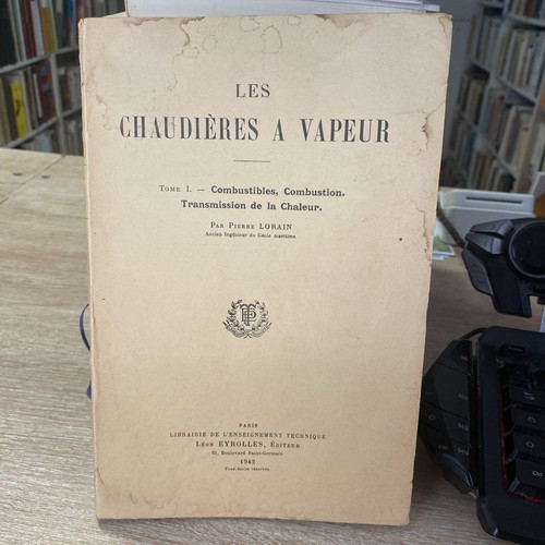 Les chaudières vapeur tome - chaudières, À