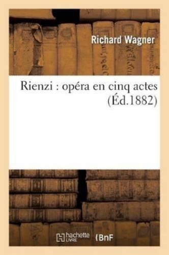 Richard wagner rienzi opéra - rienzi:,