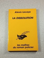 La dissolution | Alexis Lecaye