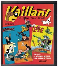 VAILLANT LE JOURNAL LE PLUS CAPTIVANT 1942 - 1969 (2006) HERVE CULTRU & MEDIONI