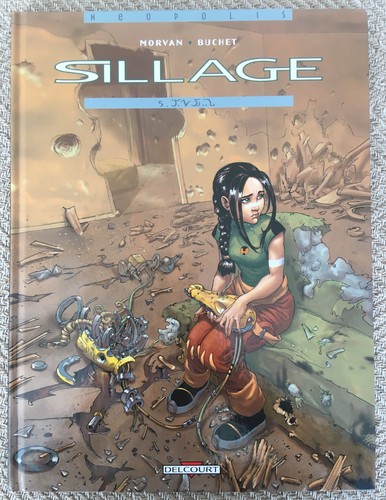 Sillage tome 5 - sillage,