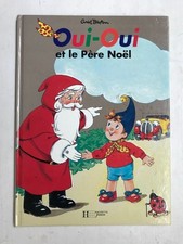 Oui-Oui et le Père Noël / Hachette 1995