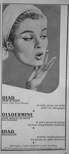 PUBLICITÉ DIADERMINE CRÈME MÉDICALE DE BEAUTÉ NON PARFUMÉE DIAD DÉMAQUILLANT