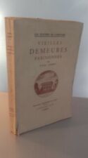 VIEILLES DEMEURES PARISIENNES PAUL JARRY PLON PARIS BROCHE 1945 15 GRAVURES BE