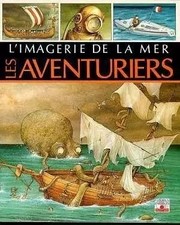 IMAGERIE DE LA MER . LES AVENTURIERS, Beaumont
